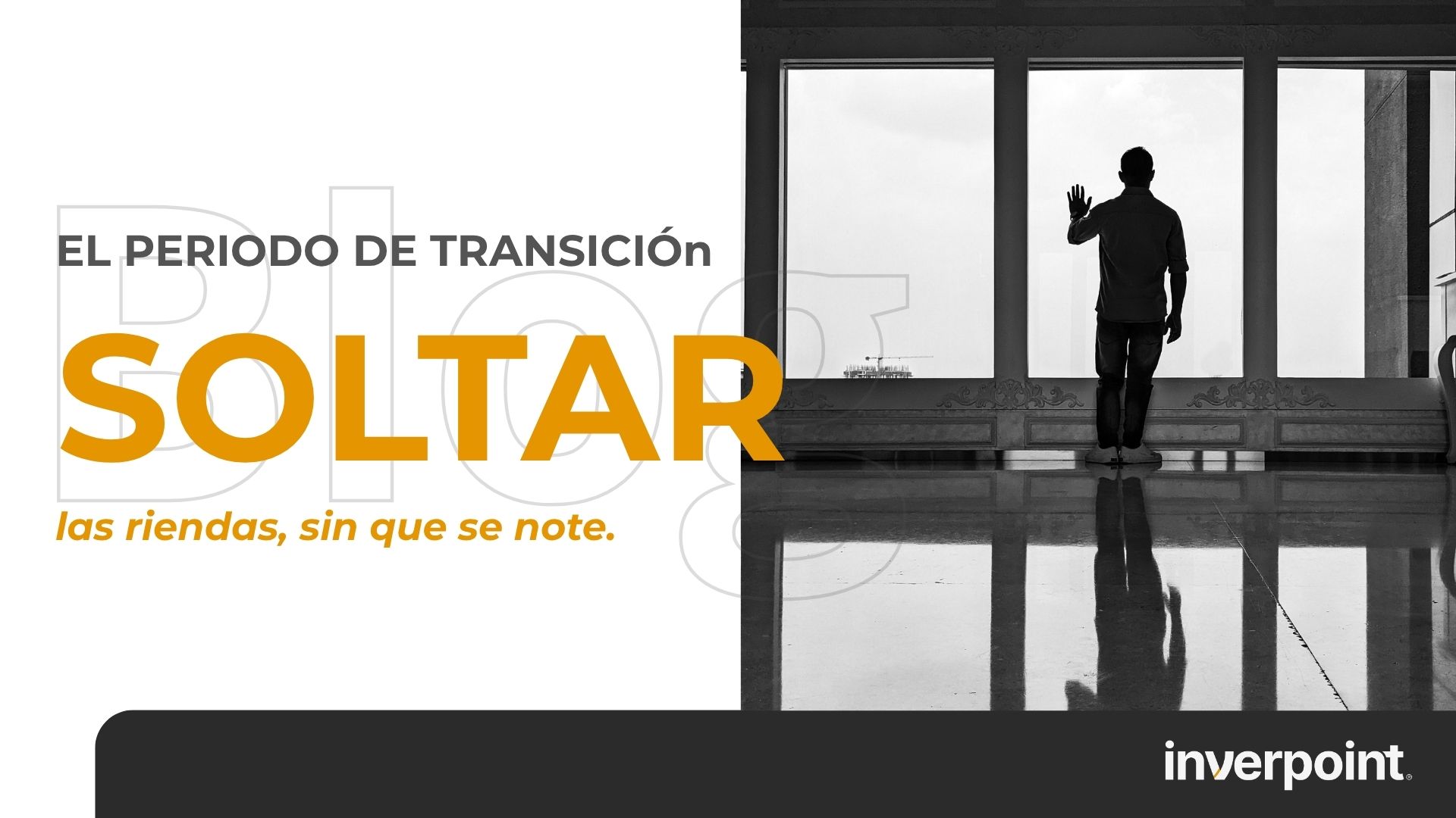 El período de transición: soltar las riendas sin que se note
